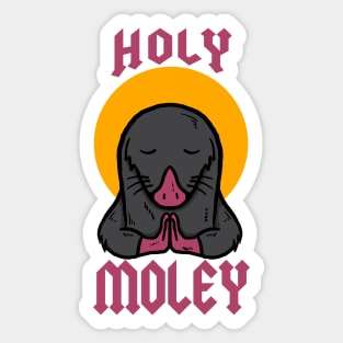 Holy Moley Sticker
